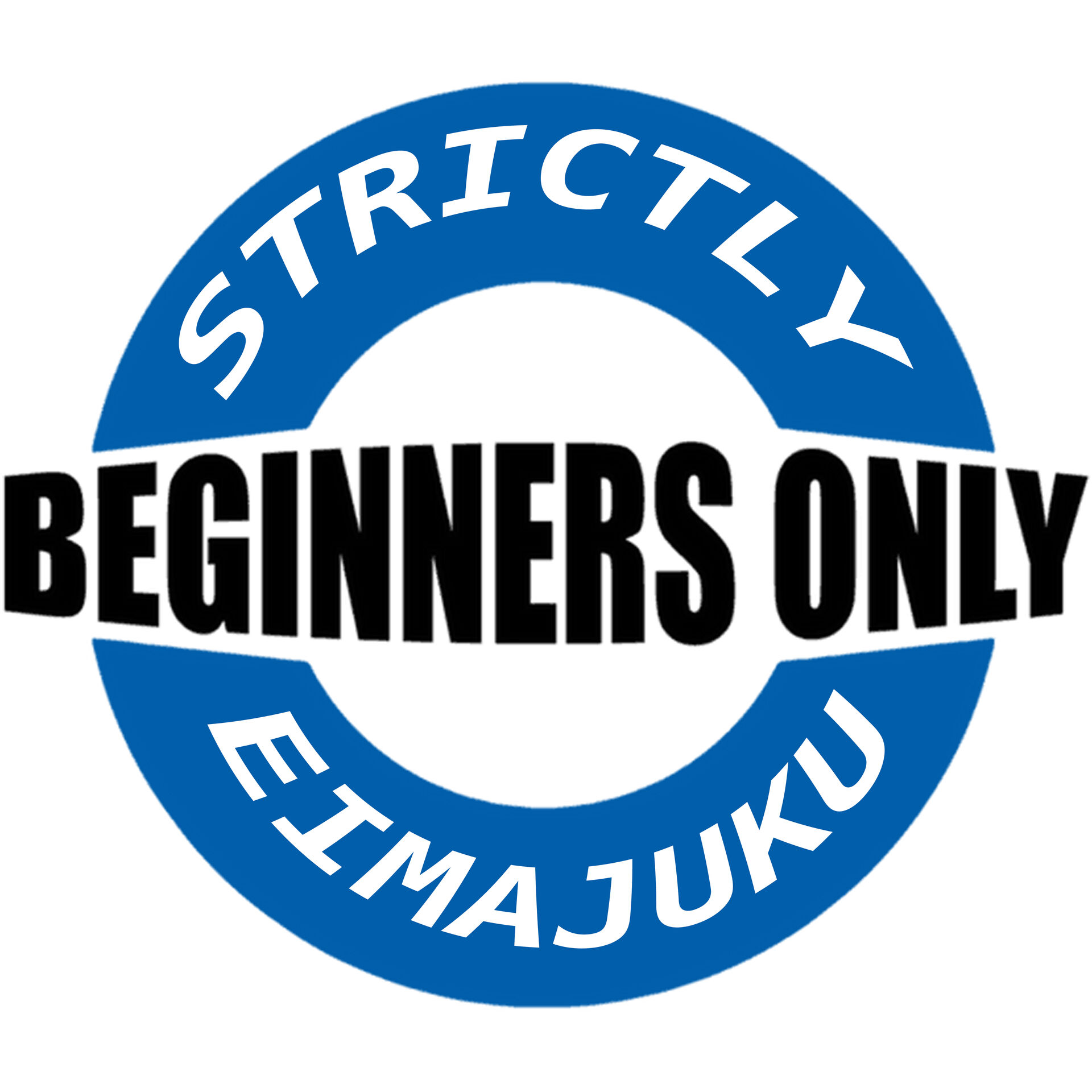 BEGINNERS ONLY